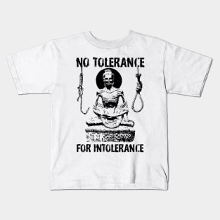 No Tolerance For Intolerance Kids T-Shirt